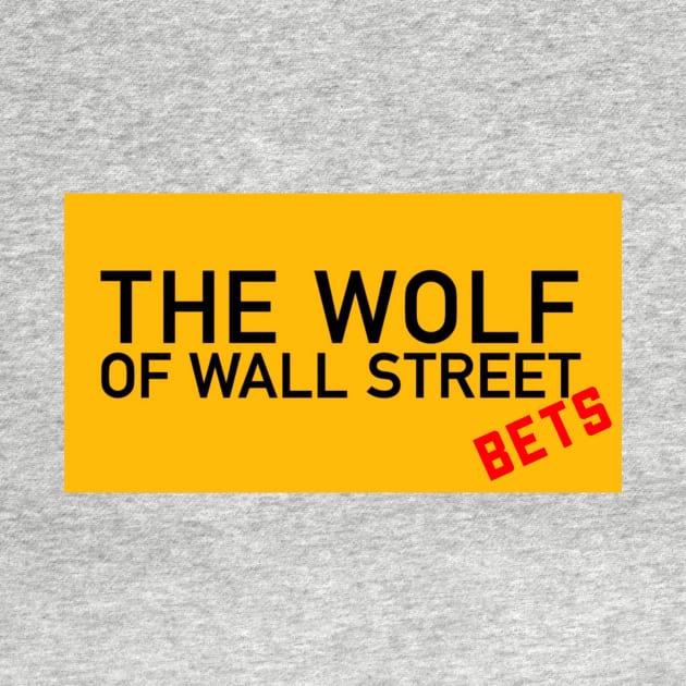 The Wolf of Wall Street Bets by NYNY